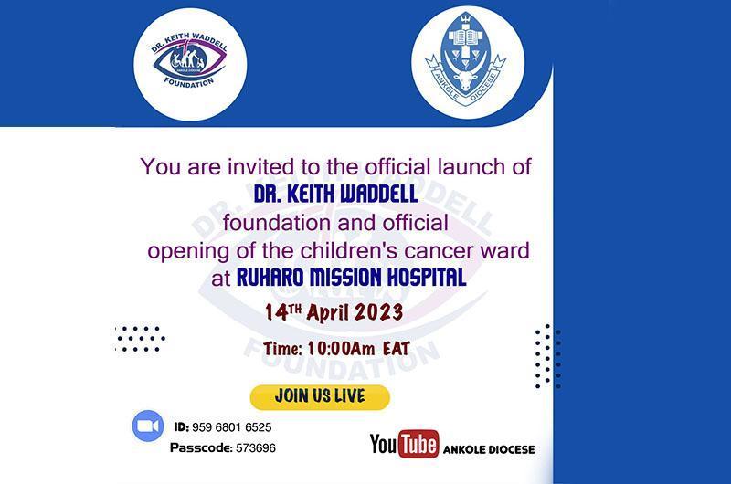 The Rt. Rev. Dr. Fred Sheldon Mwesigwa invites you to the Official launch of Dr. Keith Waddell Foundation